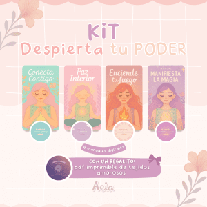 Kit Despierta tu PODER + GRATIS Tejidos Amorosos